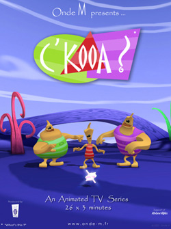 C'KooA?  série Animée 26 x 3 min  4- 7 ans